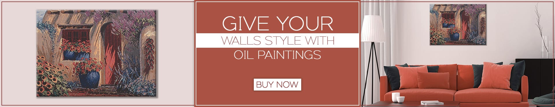 Give your WALLS STYLE with oil paintings