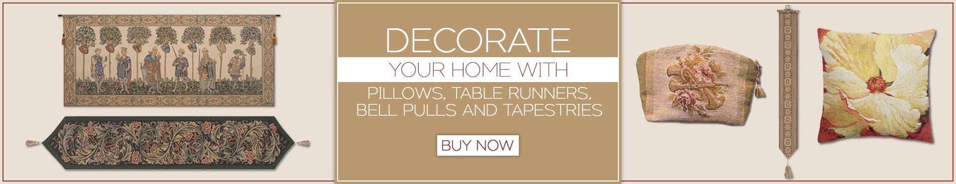 Decorate your home with Pillows, Table Runners, Bell Pulls and Tapestries